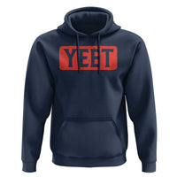 Yeet Hoodie Funny Saying Quote Slang Meme