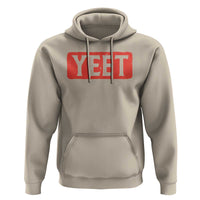 Yeet Hoodie Funny Saying Quote Slang Meme