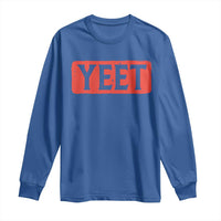 Yeet Long Sleeve Shirt Funny Saying Quote Slang Meme