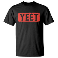 Yeet T Shirt Funny Saying Quote Slang Meme