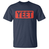 Yeet T Shirt Funny Saying Quote Slang Meme
