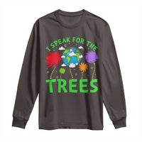 I Speak For Trees Planet Save Earth Day Long Sleeve Shirt