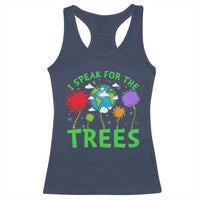 I Speak For Trees Planet Save Earth Day Racerback Tank Top