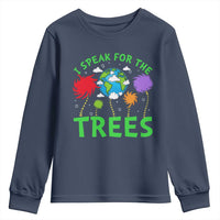 I Speak For Trees Planet Save Earth Day Youth Sweatshirt