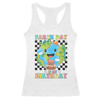 Earth Day Birthday Racerback Tank Top Its My Birthday April 22