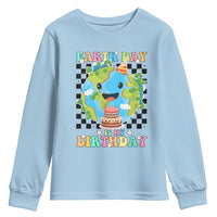 Earth Day Birthday Youth Sweatshirt Its My Birthday April 22