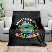 Earth Day Throw Blanket Save Earth Its Only Planet With Books Reader