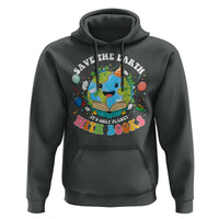Earth Day Hoodie Save Earth Its Only Planet With Books Reader