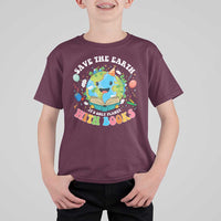 Earth Day T Shirt For Kid Save Earth Its Only Planet With Books Reader