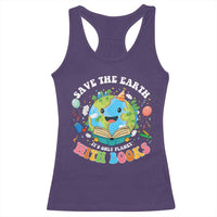 Earth Day Racerback Tank Top Save Earth Its Only Planet With Books Reader