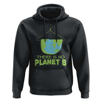 Earth Day Hoodie There Is No Planet B Save the Planet