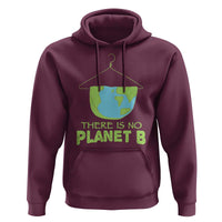 Earth Day Hoodie There Is No Planet B Save the Planet