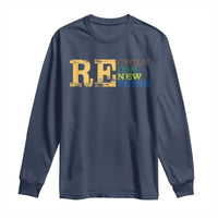 Retro Earth Day Long Sleeve Shirt Recycle Reuse Renew Rethink Protect Earth