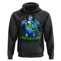Earth Day 2025 Hoodie Save The Planet Sea Turtle Recycle Ocean Environment