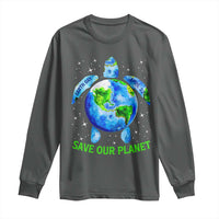 Earth Day 2025 Long Sleeve Shirt Save The Planet Sea Turtle Recycle Ocean Environment
