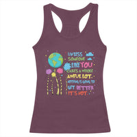 Earth Day Racerback Tank Top Unless Someone Like You Cares A Whole Awful Lot
