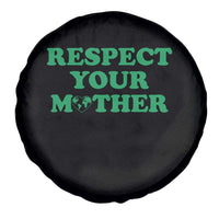 Earth Day Spare Tire Cover Respect Your Mother Environmental Recycling