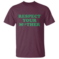 Earth Day T Shirt Respect Your Mother Environmental Recycling