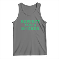 Earth Day Tank Top Respect Your Mother Environmental Recycling