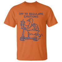 Funny Goose Psychologist T Shirt Off To Regulate Emotions Mental Health Counselor