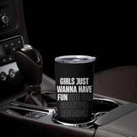 PHD Graduation Tumbler Cup Girls Just Wanna Have Funding For Scientific Research