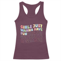 Girls Just Wanna Have Funding For Scientific Racerback Tank Top PHD Graduation