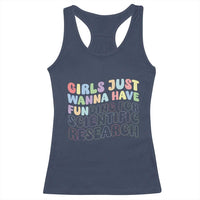 Girls Just Wanna Have Funding For Scientific Racerback Tank Top PHD Graduation
