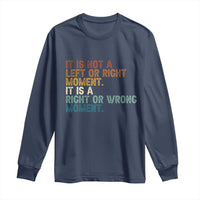 Retro Cory Booker Quotes Long Sleeve Shirt This is a Right or Wrong Moment Subtle FDT - Wonder Print Shop