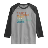 Retro Cory Booker Quotes Raglan Shirt This is a Right or Wrong Moment Subtle FDT - Wonder Print Shop