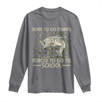 Born To Go Fishing Long Sleeve Shirt Forced School Fisherman Camouflage US Flag - Wonder Print Shop
