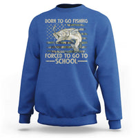 Born To Go Fishing Sweatshirt Forced School Fisherman Camouflage US Flag - Wonder Print Shop