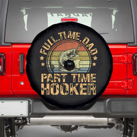 Funny Fishing Dad Spare Tire Cover Part Time Hooker Bass Fish Dad Dirty Adult Joke - Wonder Print Shop