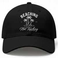 Retired Teacher Baseball Cap Beaching Not Teaching Retired Gifts For Teachers Retiring