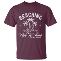 Retired Teacher T Shirt Beaching Not Teaching Retired Gifts For Teachers Retiring