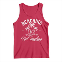 Retired Teacher Tank Top Beaching Not Teaching Retired Gifts For Teachers Retiring