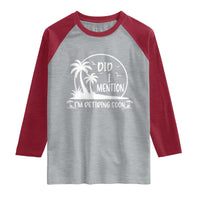 Funny Retirement Raglan Shirt Did I Mention Im Retiring Soon Happy Retiree