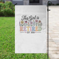 Retirement Gift For Her Garden Flag This Girl Is Retired 2026 Floral Grandma Mom Teacher Coworker