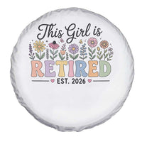 Retirement Gift For Her Spare Tire Cover This Girl Is Retired 2026 Floral Grandma Mom Teacher Coworker