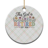 Retirement Gift For Her Ceramic Ornament This Girl Is Retired 2026 Floral Grandma Mom Teacher Coworker