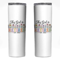 Retirement Gift For Her Skinny Tumbler This Girl Is Retired 2026 Floral Grandma Mom Teacher Coworker