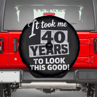 40th Birthday Spare Tire Cover It Took Me 40 Years To Look This Good