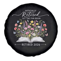 Officially Retired Spare Tire Cover Floral Teacher Retirement Coworker Gift Let The Fun Begin