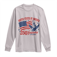 USA 250th Anniversary Long Sleeve Shirt Land Of The Free USA Patriotic 1776 2026 Statue Of Liberty Eagle Flag