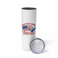 USA 250th Anniversary Skinny Tumbler Land Of The Free USA Patriotic 1776 2026 Statue Of Liberty Eagle Flag