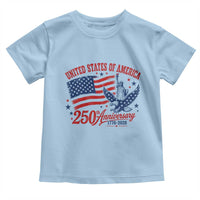 USA 250th Anniversary Toddler T Shirt Land Of The Free USA Patriotic 1776 2026 Statue Of Liberty Eagle Flag