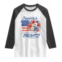 God 250th Anniversary USA Flag Floral Raglan Shirt Patriotic Freedom 4th of July 250 Years America