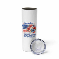 God 250th Anniversary USA Flag Floral Skinny Tumbler Patriotic Freedom 4th of July 250 Years America