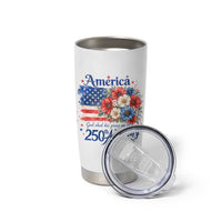 God 250th Anniversary USA Flag Floral Tumbler Cup Patriotic Freedom 4th of July 250 Years America