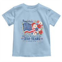 USA 250th Anniversary Flag Floral Graphic Toddler T Shirt 250 Years America Patriot 4th of July Patriotism Gift