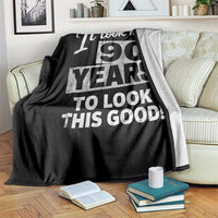 90th Birthday Throw Blanket It Took Me 90 Years To Look This Good